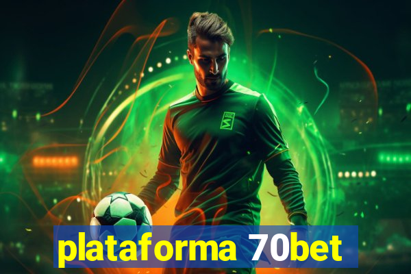 plataforma 70bet